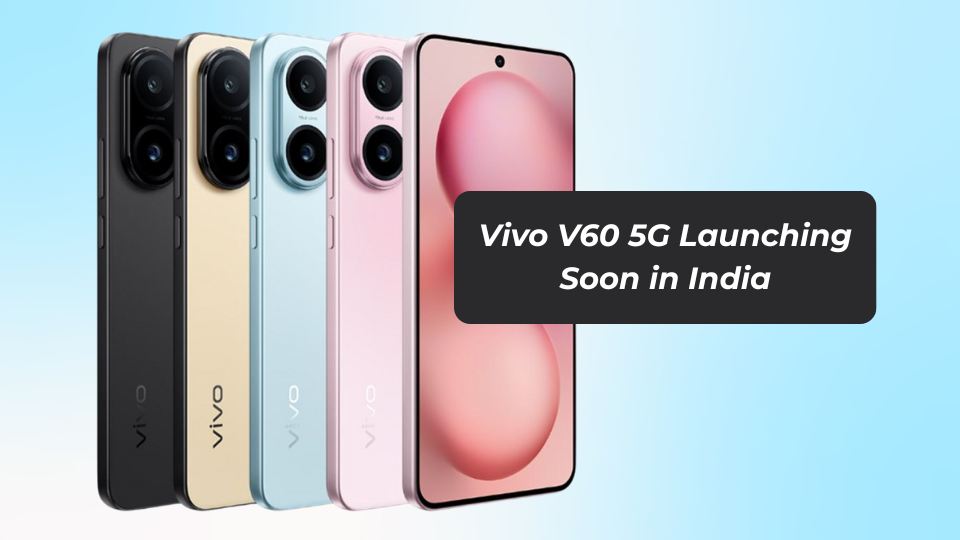 Vivo V60 5G Launching Soon in India Leaked Specs, Price & Top Features Revealed